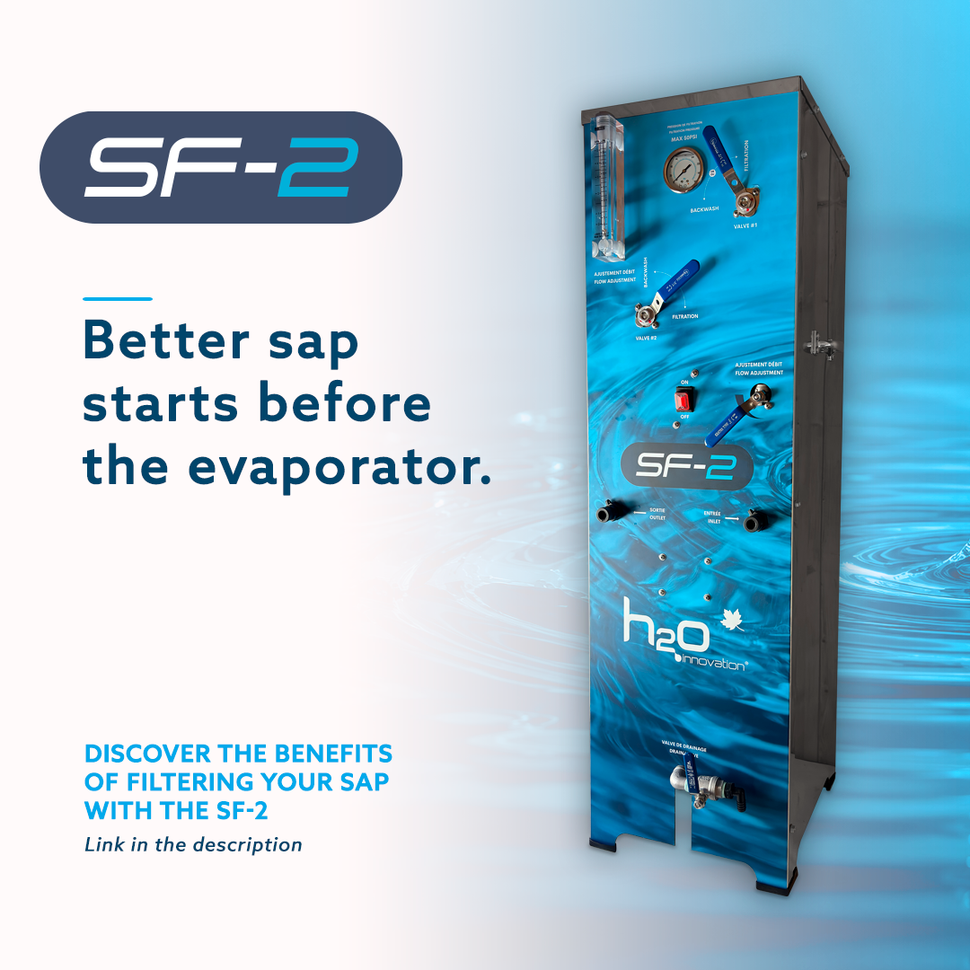 Better Sap Starts Before the Evaporator: Discover the SF-2