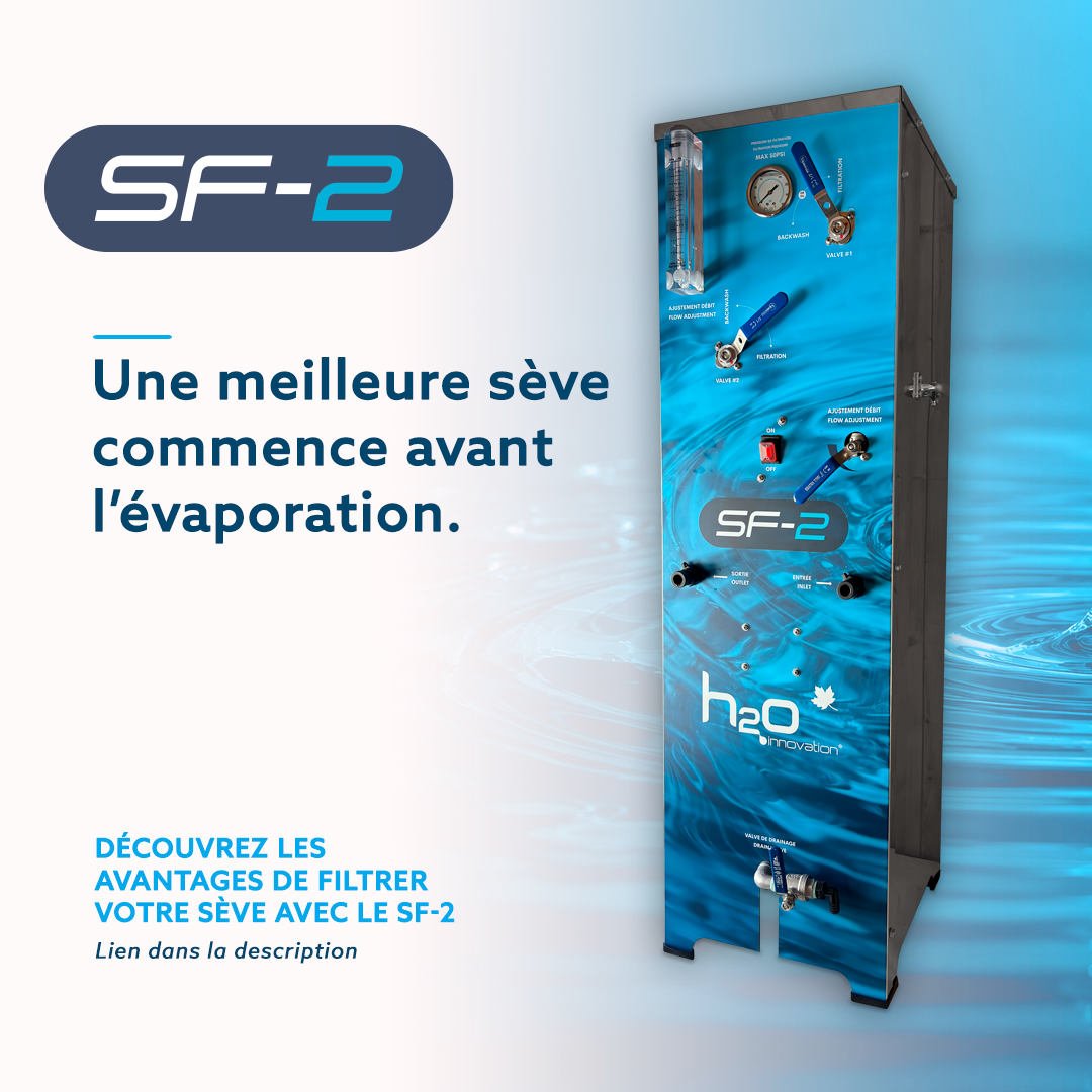 Une meilleure qualité de sève avant l’évaporation : découvrez le SF-2